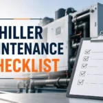 Chiller Maintenance Checklist Dubai: A Complete Guide for Facility Managers